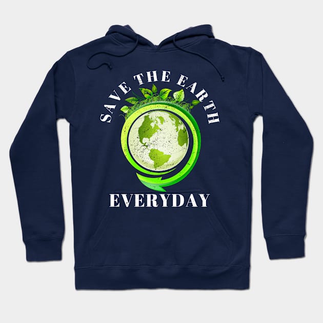 Save The Earth Everyday Ecology Environment Plant Lover Hoodie by klimentina